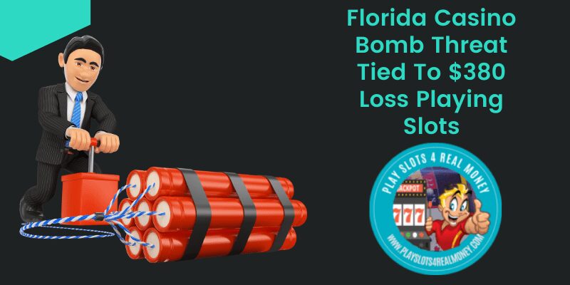 Florida Casino Bomb Threat Tied To $380 Loss Playing Slots