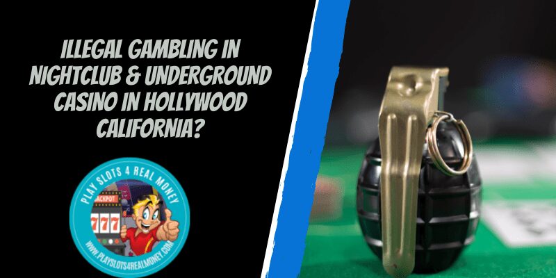 Illegal Gambling In Nightclub & Underground Casino In Hollywood California