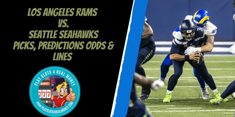 Los Angeles Rams vs. Seattle Seahawks Picks, Predictions Odds & Lines