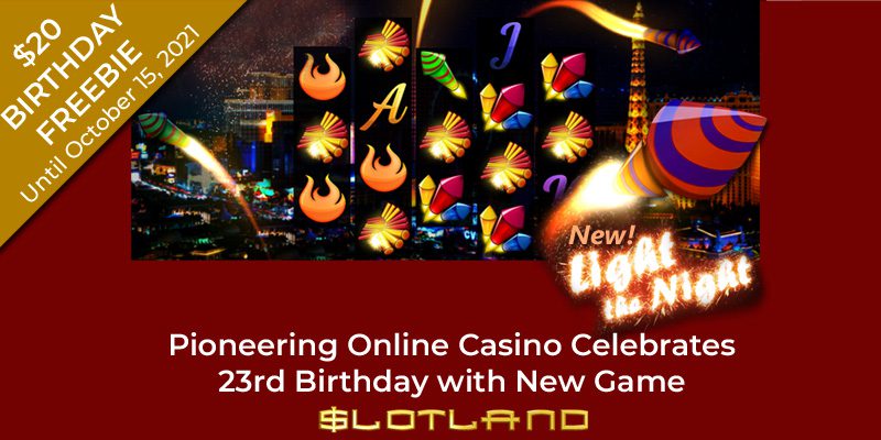 Score Fireworks Freebies As Slotland Casino Celebrates 23rd Birthday