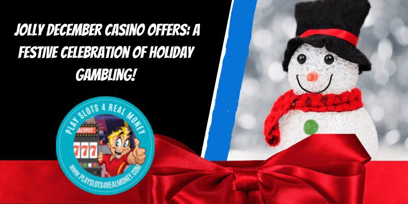 Jolly December Casino Offers A Festive Celebration of Holiday Gambling
