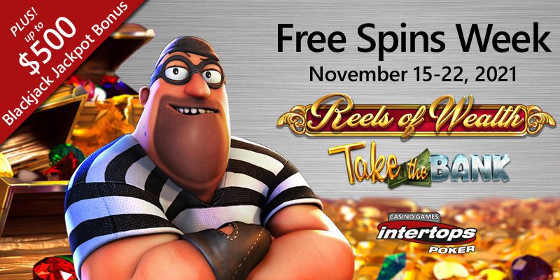 Strike It Rich During Free Spins Week Plus Receive Online Blackjack Bonuses