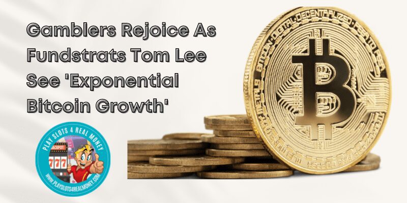 Gamblers Rejoice As Fundstrats Tom Lee See Exponential Bitcoin Growth