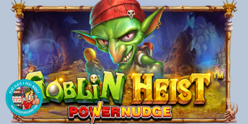 Goblin Heist Powernudge