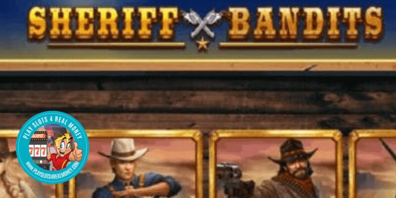 Sheriff vs Bandits Slot