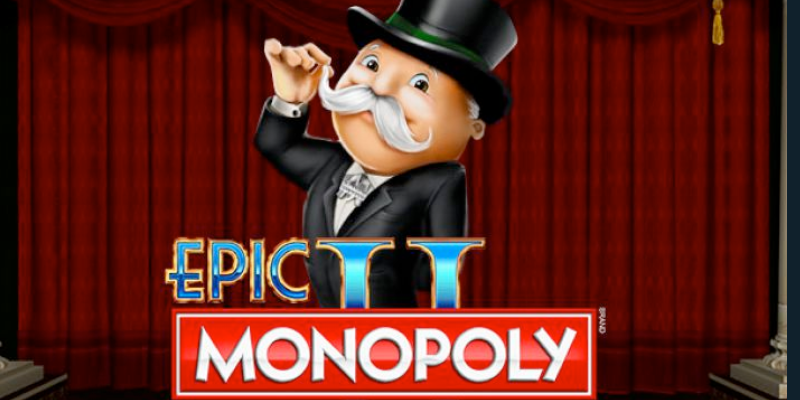 Epic Monopoly 2 slot Review