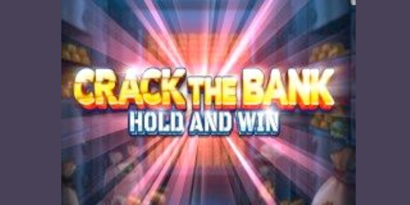 Crank The Bank Hold And Win slot Review